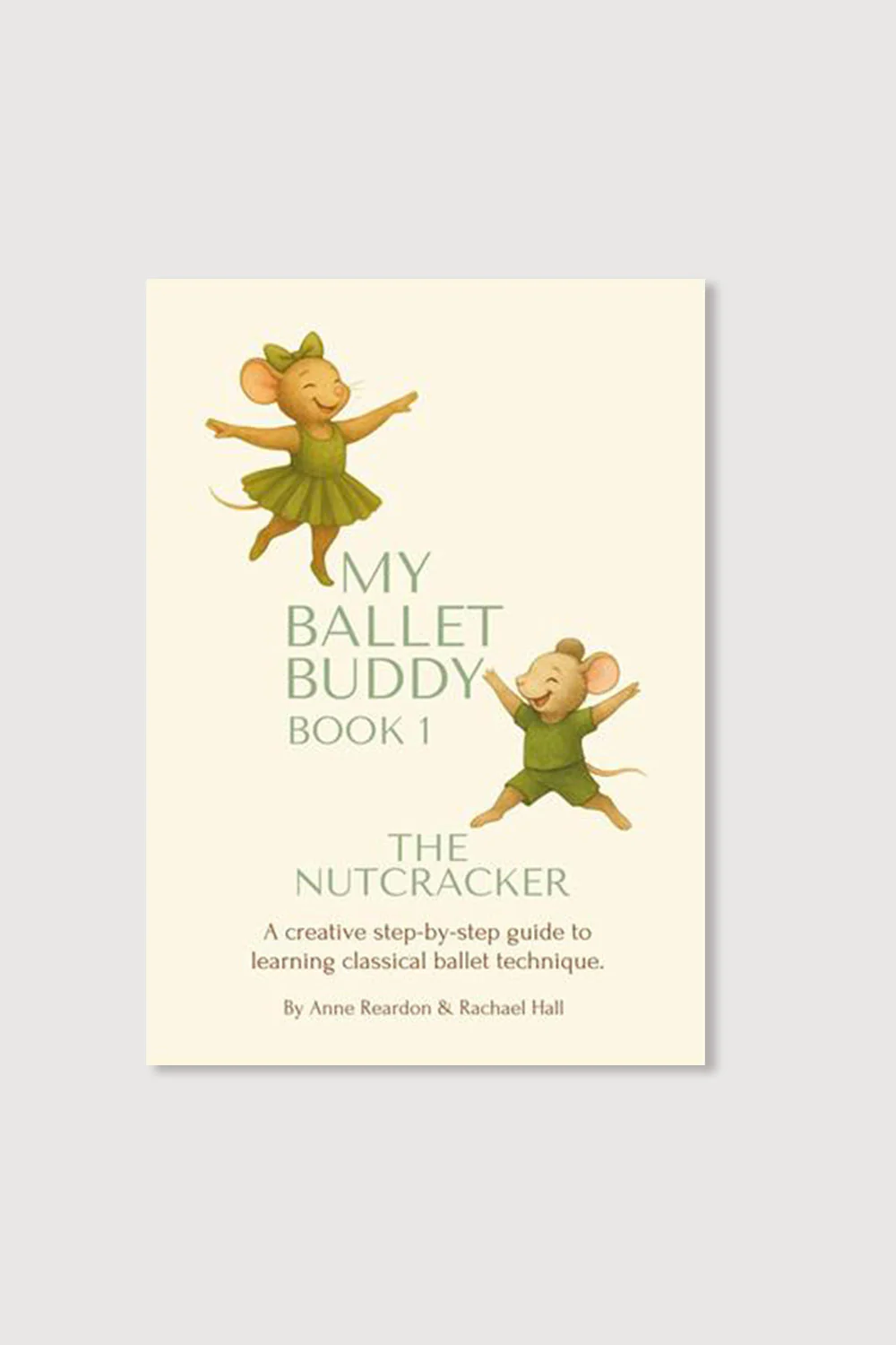 12100 - My Ballet Buddy Book 1: The Nutcracker by Anne Reardon & Rachael Hall
