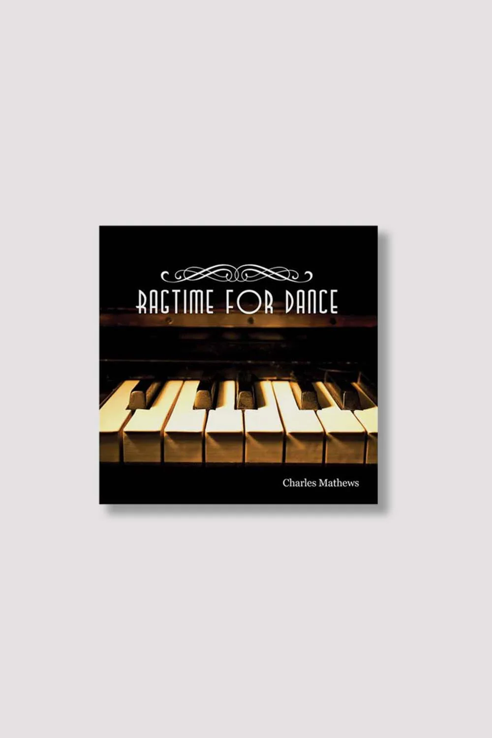 70130 - CD Ragtime For Dance By Charles Mathews